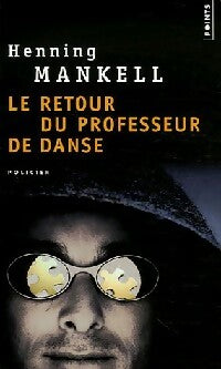 Le retour du professeur de danse - Henning Mankell -  Points - Livre