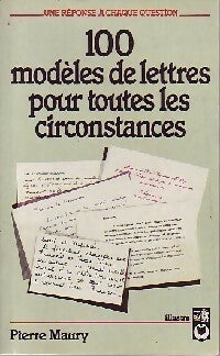 Livrenpoche : 100 Modèles de lettres pour toute circonstance - Pierre Maury - Livre