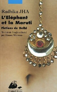 L'éléphant et la Maruti - Radhika Jha - Livre