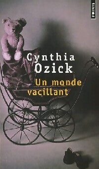 Un monde vacillant - Cynthia Ozick -  Points - Livre