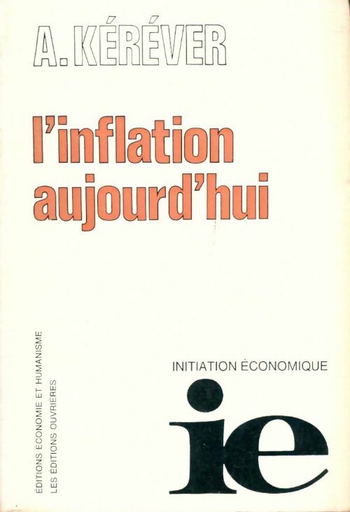 Livrenpoche : L'inflation aujourd'hui - André Kéréver - Livre