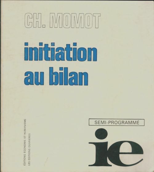 Livrenpoche : Initiation au bilan - Ch. Momot - Livre