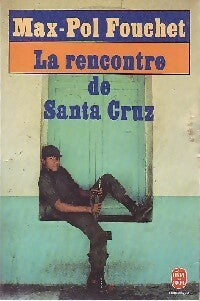 Livrenpoche : La rencontre de Santa Cruz - Max-Pol Fouchet - Livre