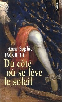 Livrenpoche : Du côté où se lève le soleil - Anne-Sophie Jacouty - Livre