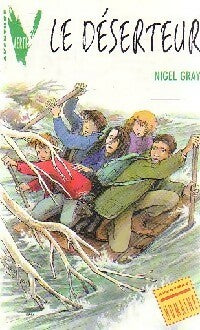 Livrenpoche : Le déserteur - Nigel Gray - Livre