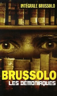 Les démoniaques - Serge Brussolo - Livre