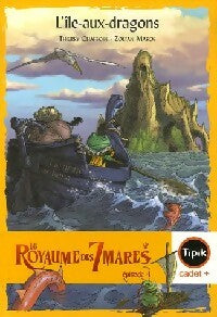Livrenpoche : Le royaume des sept mares Tome IV : L'île aux dragons - Thierry Chaffoin - Livre