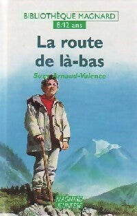 Livrenpoche : La route de là-bas - Suzy Arnaud-Valence - Livre