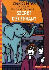 Zigotos de zoo Tome III : Secret d'éléphant - Yves Hughes -  Folio Cadet - Livre