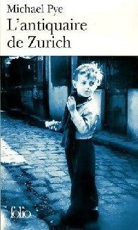 Livrenpoche : L'antiquaire de Zurich - Michaël Pye - Livre