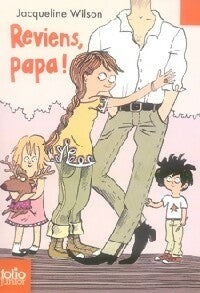 Reviens, Papa ! - Jacqueline Wilson -  Folio Junior - Livre
