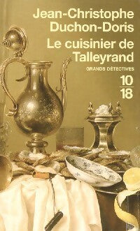 Livrenpoche : Le cuisinier de Talleyrand - Jean-Christophe Duchon-Doris - Livre