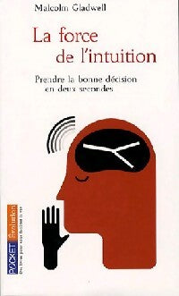 La force de l'intuition - Malcom Gladwell - Livre