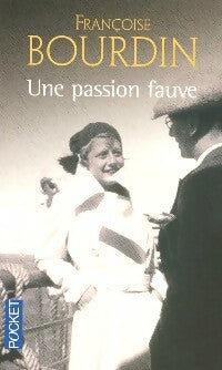 Livrenpoche : Une passion fauve - Françoise Bourdin - Livre