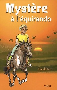 Livrenpoche : Mystère à l'équirando - Claude Lux - Livre
