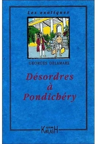 Livrenpoche : Désordre à Pondichéry - Georges Delamare - Livre