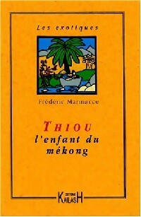 Livrenpoche : Thiou l'enfant du Mékong - Frédéric Marinacce - Livre