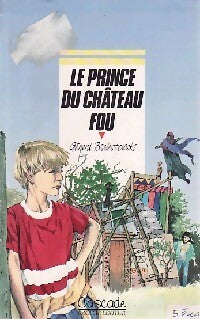 Livrenpoche : Le prince du château fou - Gérard Bialestowski - Livre