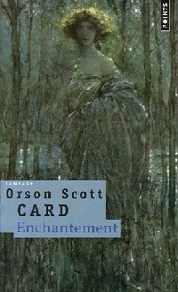 Enchantement - Orson Scott Card -  Points - Livre