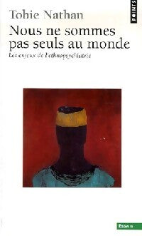 Livrenpoche : Nous ne sommes pas seuls au monde - Nathan Tobie - Livre
