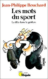 Livrenpoche : Les mots du sport - Jean-Philippe Bouchard - Livre
