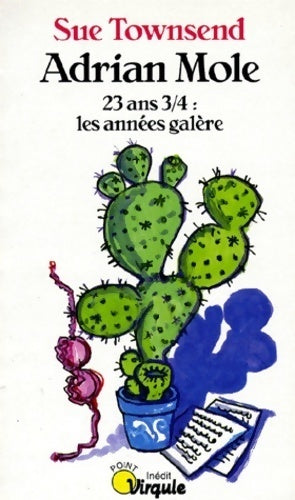 Adrian Mole, 23 ans 3/4 : les années galère - Sue Townsend - Livre