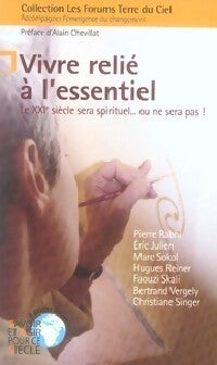 Vivre relié à l'essentiel - Collectif - Livre