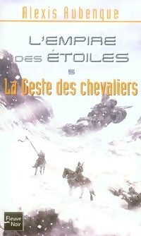 Livrenpoche : La geste des chevaliers - Alexis Aubenque - Livre