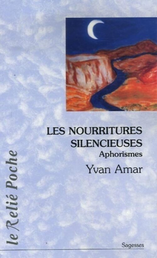 Les nourritures silencieuses - Yvan Amar - Livre