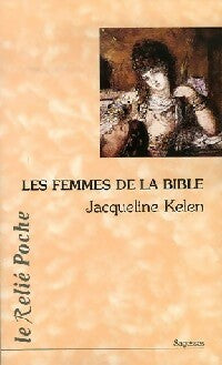 Livrenpoche : Les femmes de la Bible - Jacqueline Kelen - Livre