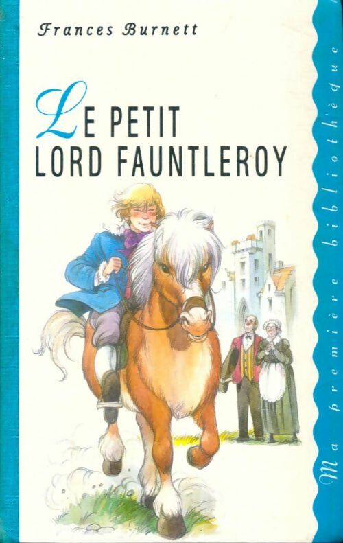 Livrenpoche : Le petit Lord Fauntleroy - Frances Hodgson Burnett - Livre