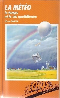 Livrenpoche : La météo, le temps et la vie quotidienne - Pierre Kohler - Livre