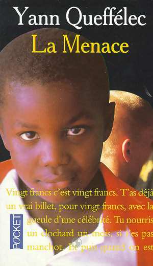 Livrenpoche : La menace - Yann Queffélec - Livre