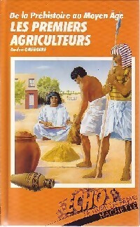 Livrenpoche : Les premiers agriculteurs - André Grégoire - Livre