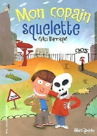 Livrenpoche : Mon copain squelette - Gilles Barraqué - Livre