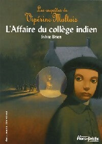 Livrenpoche : Les enquêtes de Vipérine Maltais Tome II : L'affaire du collège indien - Sylvie Brien - Livre