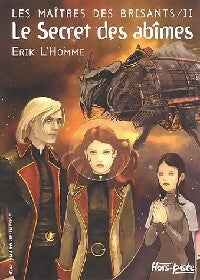 Livrenpoche : Les maîtres des Brisants Tome II : Le secret des abîmes - Erik L'homme - Livre