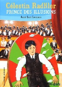 Livrenpoche : Célestin Radker, prince des illusions - Jean-Luc Luciani - Livre