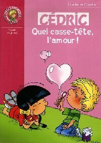 Cédric Tome XIX : Quel casse tête l'amour - Cauvin ; Laudec -  Bibliothèque rose (série actuelle) - Livre