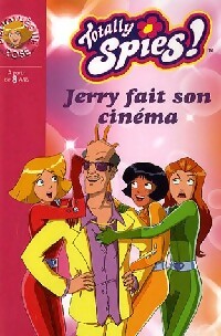 Livrenpoche : Totally Spies ! Tome XVIII : Jerry fait son cinéma - Collectif - Livre