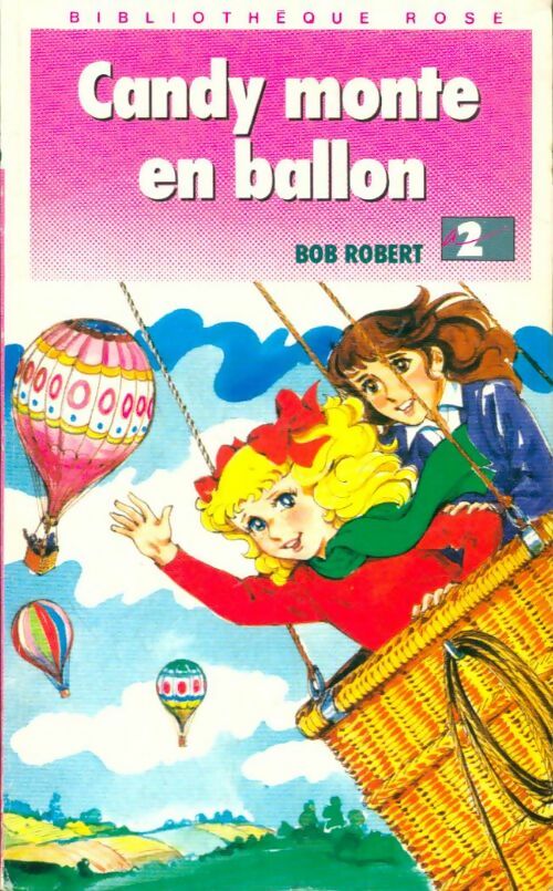 Livrenpoche : Candy monte en ballon - Bob Robert - Livre