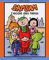 L'école des héros - Serge Bloch -  Samsam - Livre
