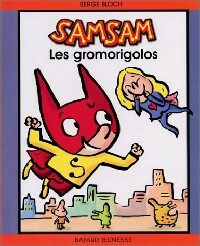 Livrenpoche : Les gromorigolos - Serge Bloch - Livre
