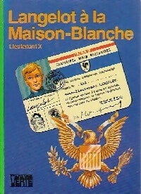 Livrenpoche : Langelot à la maison blanche - Lieutenant X - Livre