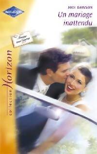 Livrenpoche : Un mariage inattendu - Jodi Dawson - Livre