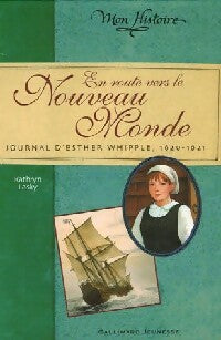 Livrenpoche : En route vers le Nouveau Monde - Kathryn Lasky - Livre