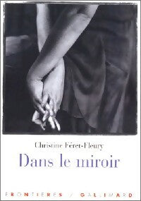 Livrenpoche : Dans le miroir - Christine Féret-Fleury - Livre