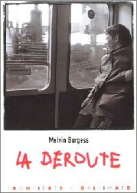 Livrenpoche : La déroute - Melvin Burgess - Livre