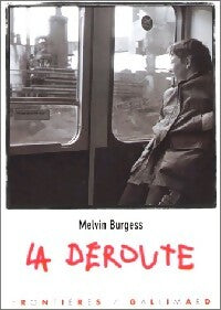 La déroute - Melvin Burgess -  Frontières - Livre