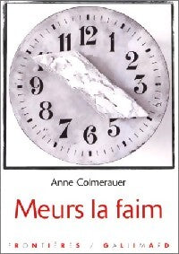Livrenpoche : Meurs la faim - Anne Colmerauer - Livre